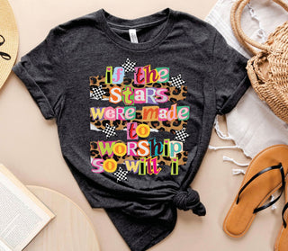 If the Stars Were Made to Worship Tee
