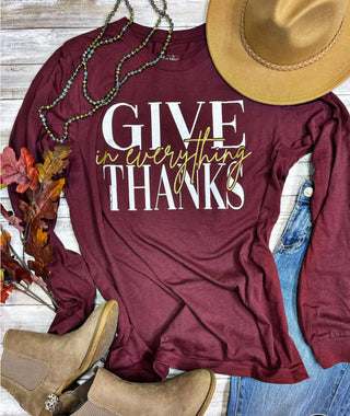 Give Thanks in Everything Long Sleeve Tee